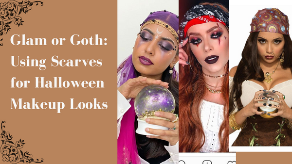 Glam or Goth: Using Scarves for Halloween Makeup Looks